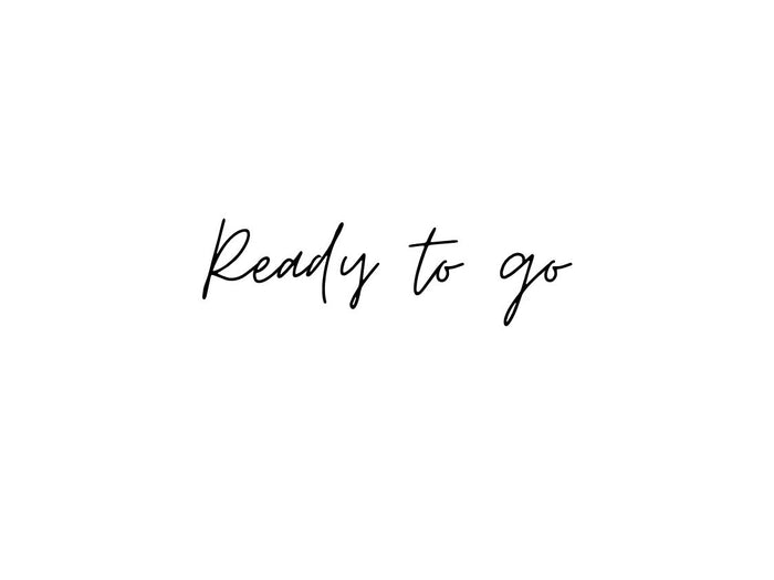 *Ready To Go